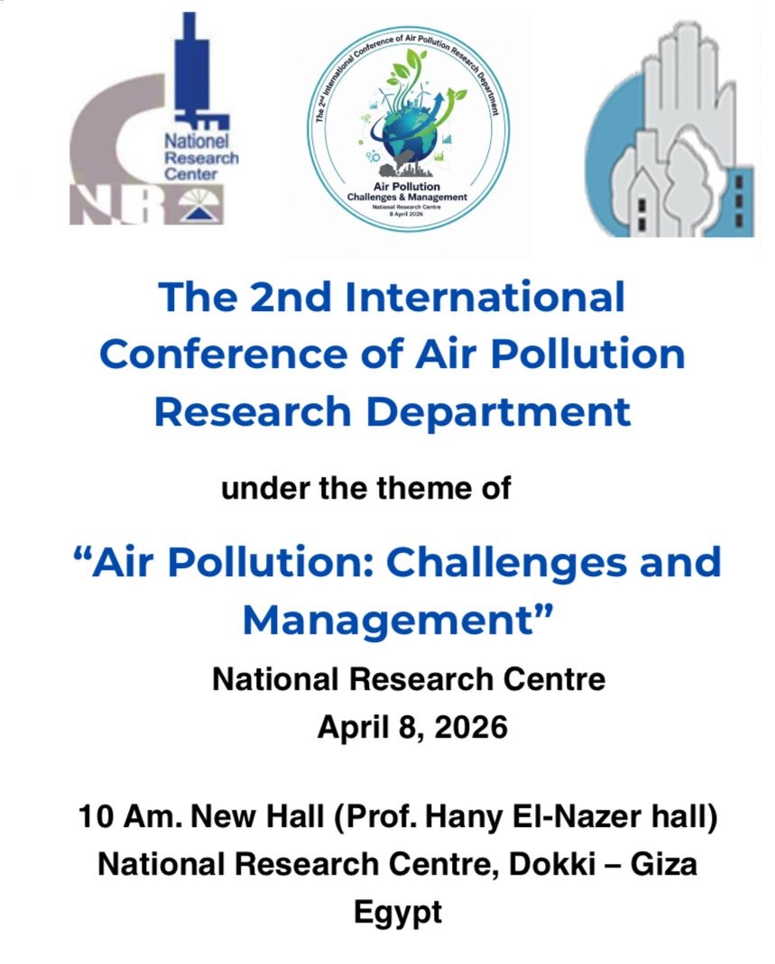 الإعلان عن المؤتمر الدولي الثاني بقسم بحوث تلوث الهواء بالمركز القومى للبحوث
